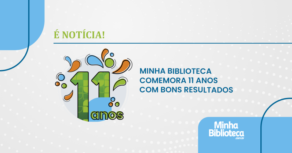 Minha Biblioteca comemora 11 anos com bons resultados